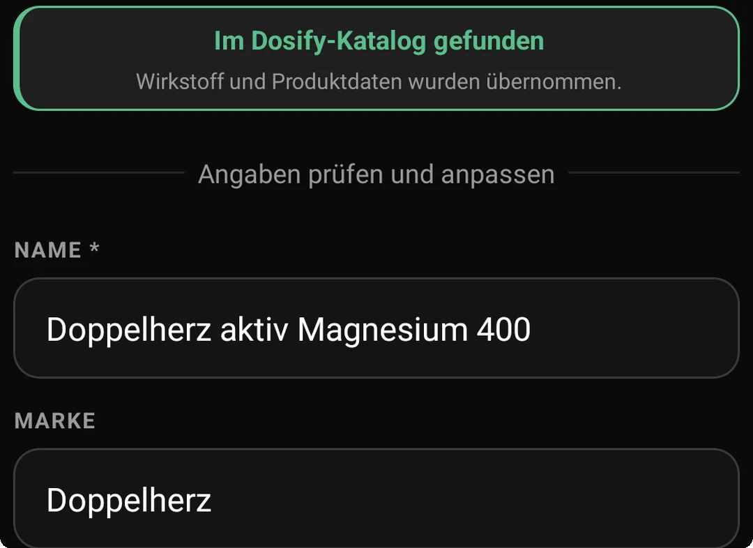 Dosify-App nach einem Barcode-Scan: Hinweis „Im Dosify-Katalog gefunden“, darunter die Felder Name „Doppelherz aktiv Magnesium 400“ und Marke „Doppelherz“